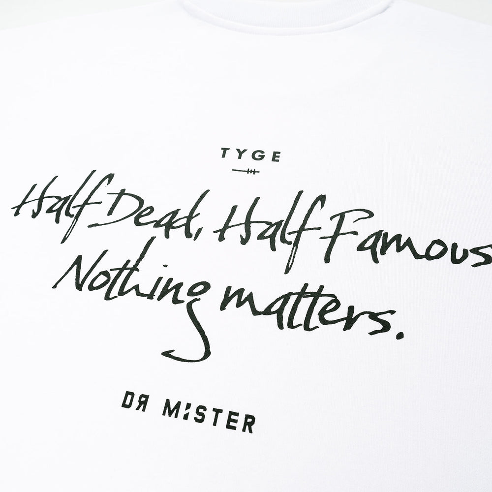 Nothing Matters Heavy Broad Tee - White