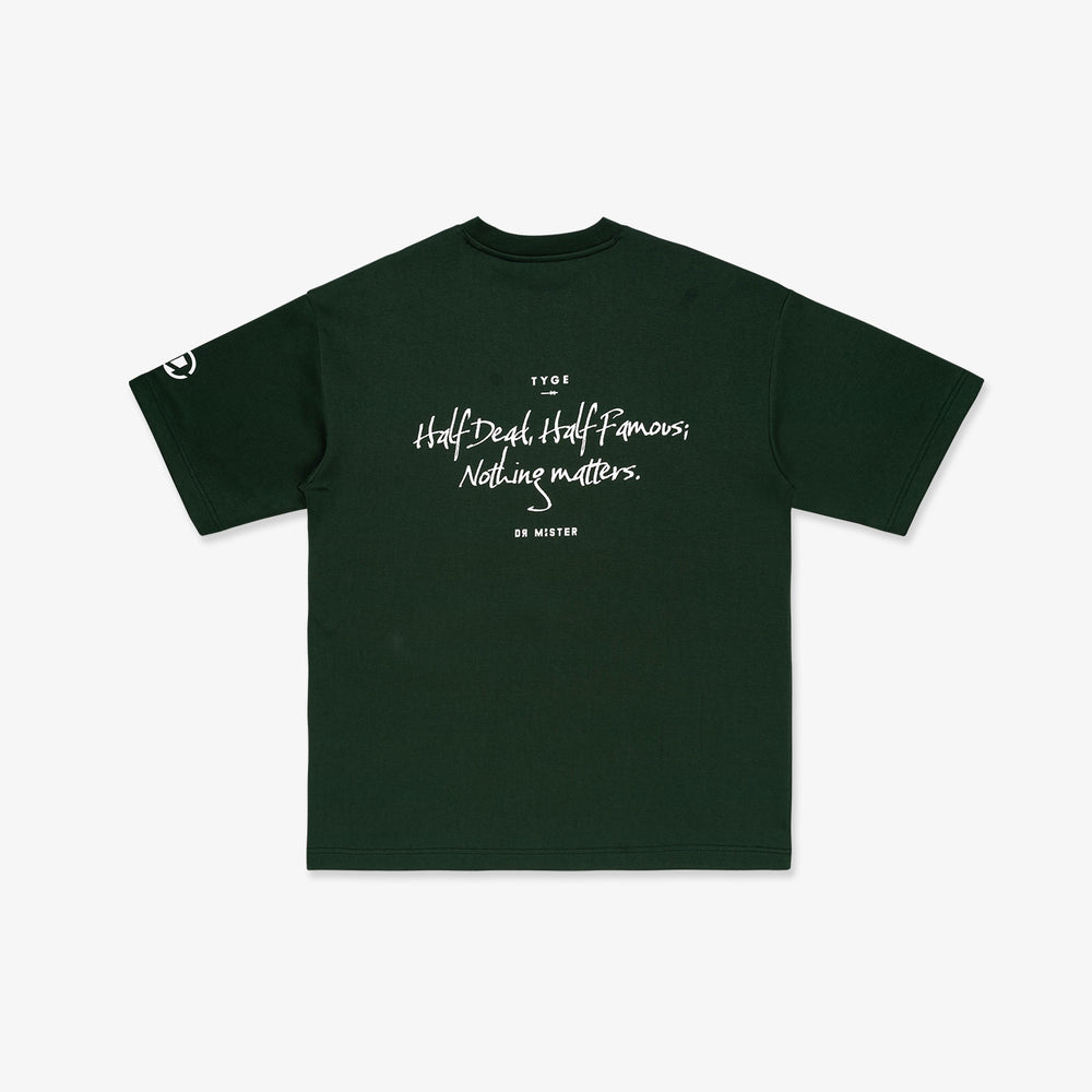 Nothing Matters Heavy Broad Tee - Pine Green